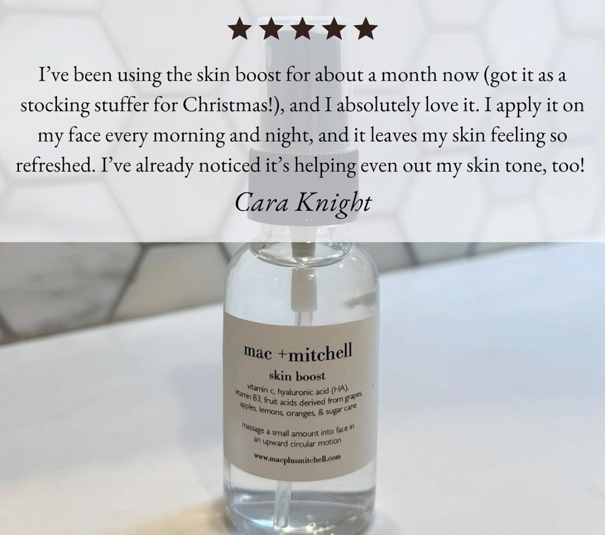 mac + mitchell skin boost five star customer review with product bottle